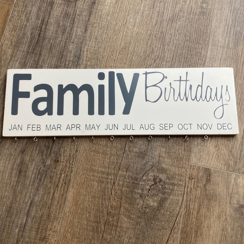 Karma and Style Family Birthdays Wooden Wall Plaque White Grey 16 Inch Sign